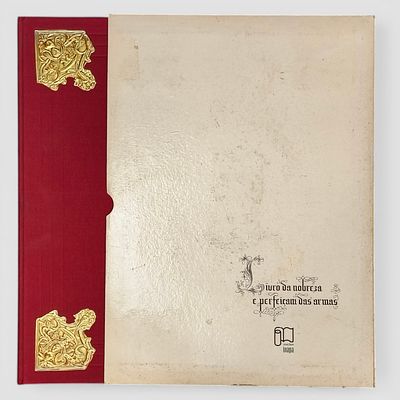 BOOK OF NOBILITY AND PERFECTION OF ARMS. Facsimile of Ms. 164 from the Casa Forte of the 