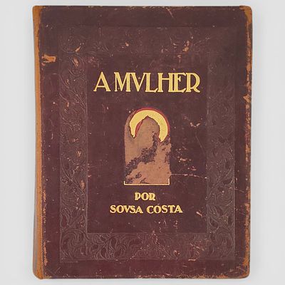 THE WOMAN BOOK. A MVLHER by Sousa Costa. Work published by Edi&ccedil;&otilde;es Europa around 1940. Profusely 