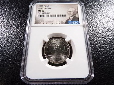 2023-P NGC MS67 MARIA TALLCHIEF QUARTER. CLICK THE LINK FROM YOUR INVOICE TO PAY... INVOICES ARE 