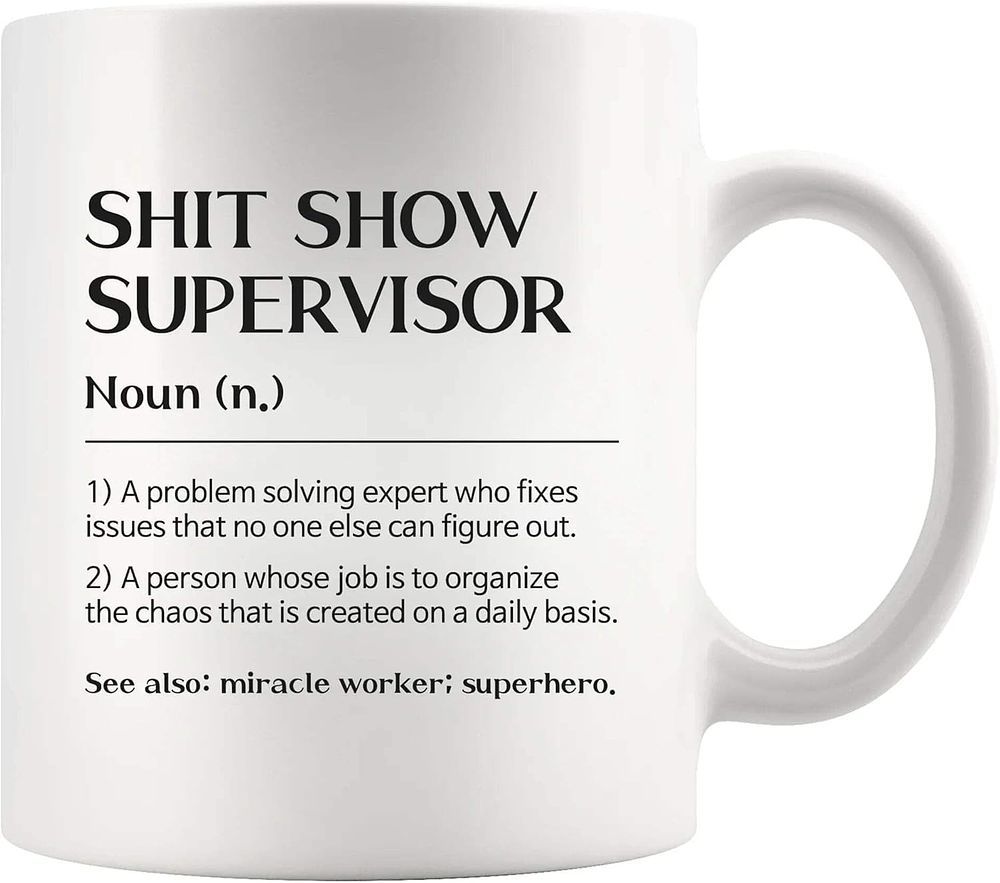 Lot 348: Shit Show Supervisor Definition Mug L18a sku-4359