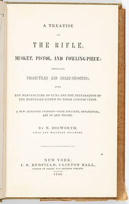 Tratado t&eacute;cnico de armas, 1846. Bosworth, N. A Treatise on the Rifle, Musket, Pistol, and 