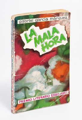 Gabo: La mala hora. 1era edici&oacute;n. Garc&iacute;a M&aacute;rquez, Gabriel La mala hora, 1era edici&oacute;n Madrid: 