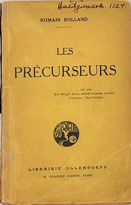 [Роллан Р., автограф]. Роллан Р. Les Pr&eacute;curseurs. Париж, 1924. [на фр. яз.]. Роллан Р. Les 