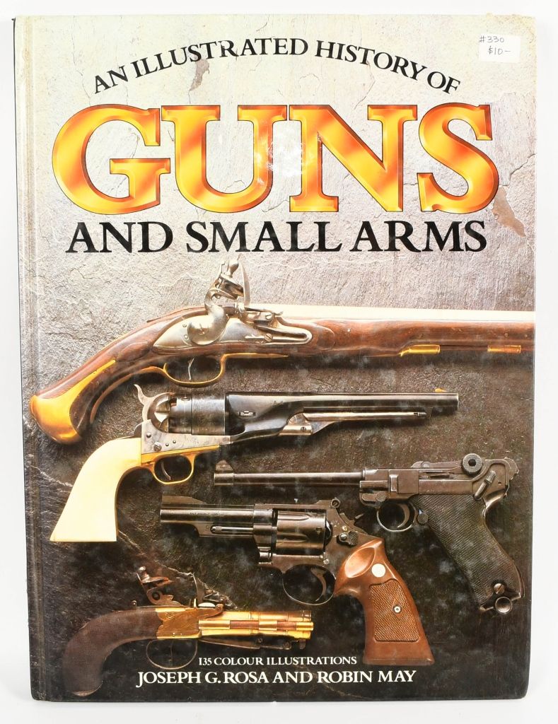 Lot 1219: History Of Guns And Small Arms Hardcover Book