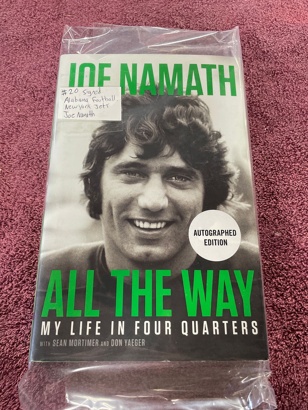 Lot 23: Joe Namath All the Way My Life in Four Quarters Autographed Edition Book