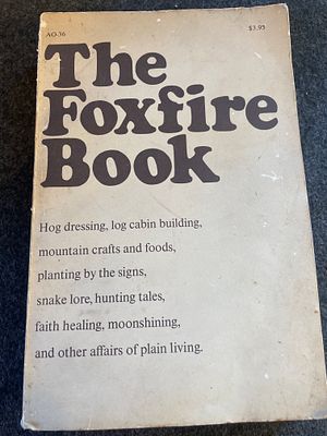 The Foxfire Book Edited by Eliot Wigginton 1972 Paperback. A cream-colored paperback copy of The 