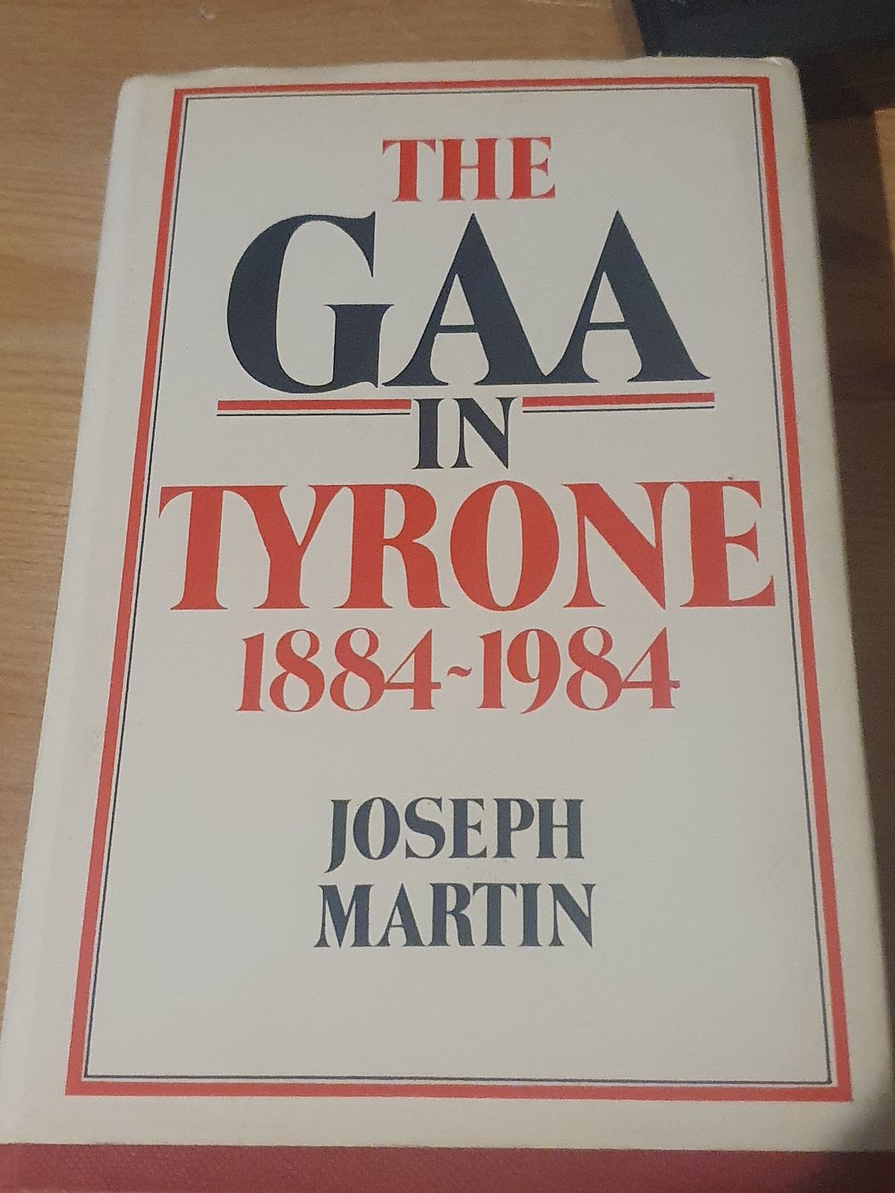 Lot 126: The gaa in Tyrone 1884 1984