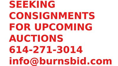 Lot 14399 Seeking consignments Burns Auction Appraisal
