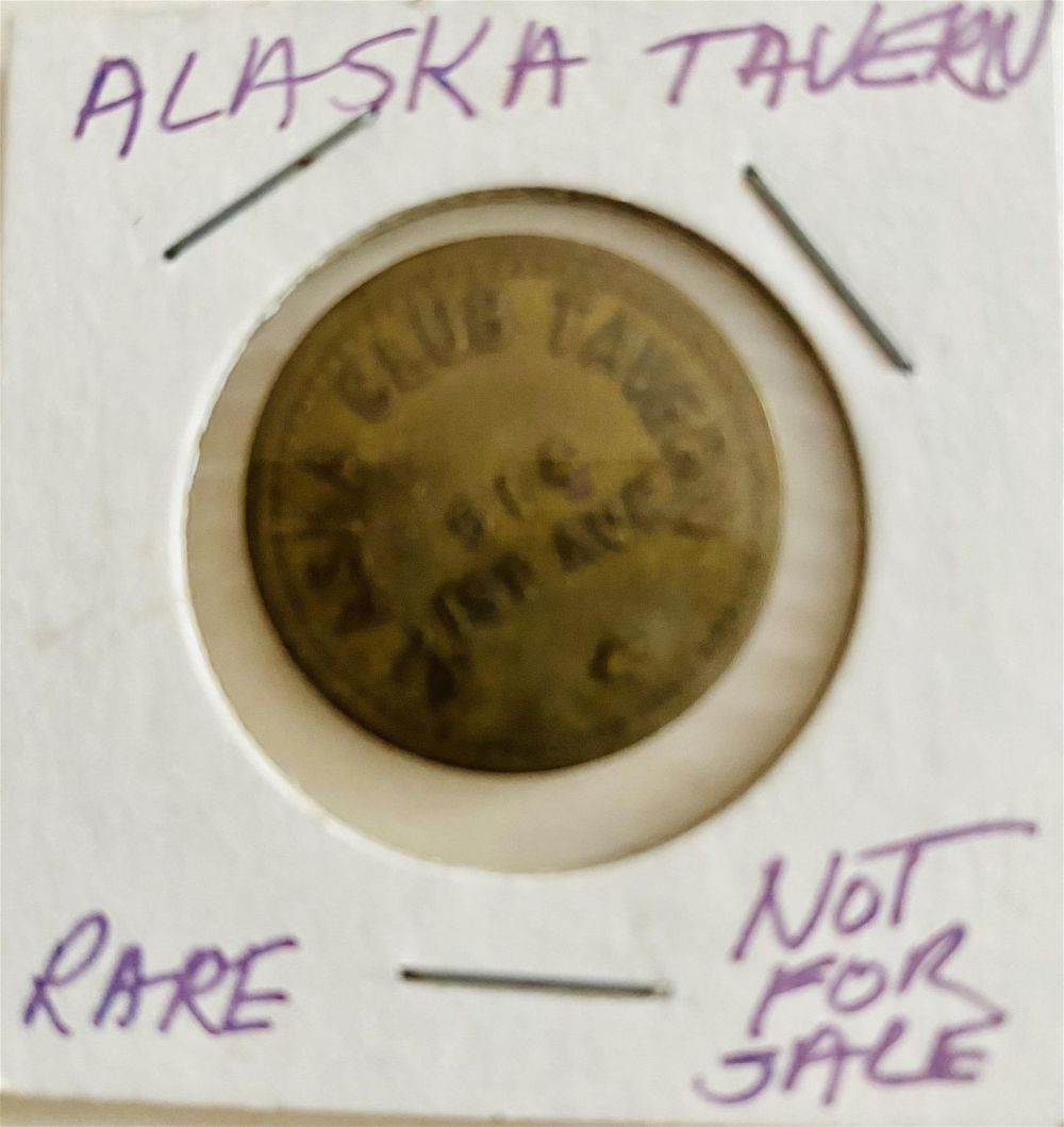 Lot 158: Alaskan tavern token rare