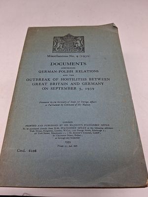 WW2 Government Document No9 1939 "German-Polish Relations and the Outbreak of Hostilities 