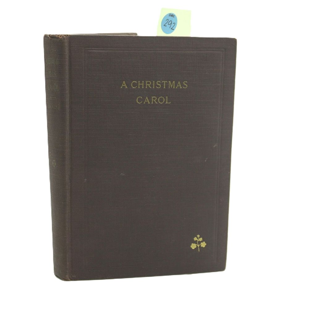 Lot 292: ANTIQUE "A CHRISTMAS CAROL" BY CHARLES DICKENS EARLY 1900s EDITION