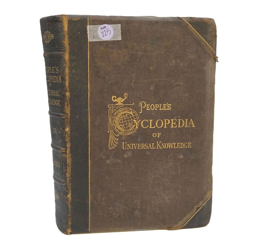 Lot 225: ANTIQUE PEOPLE'S CYCLOPEDIA OF UNIVERSAL KNOWLEDGE VOL. III - 1883 EDITION