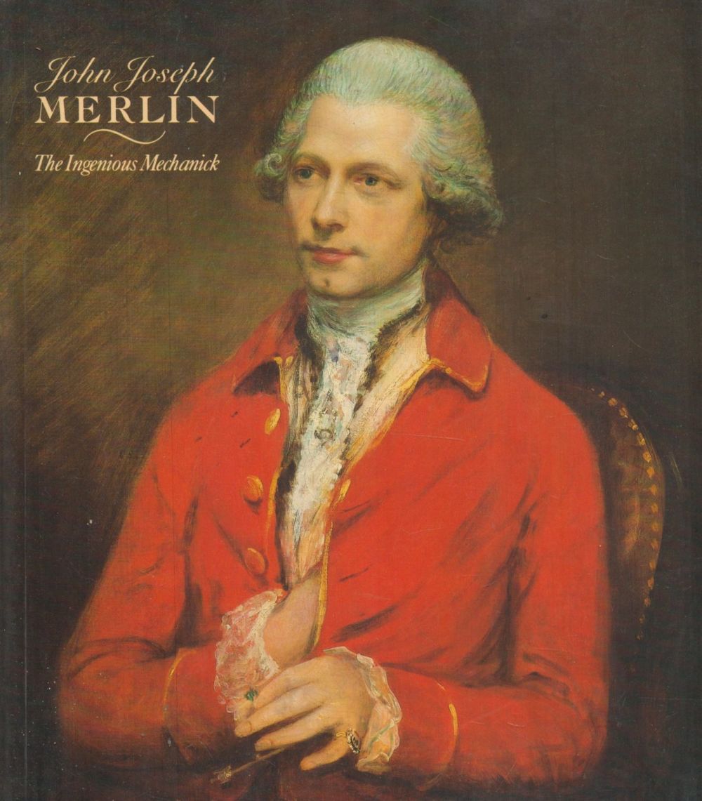 Lot 120: John Joseph Merlin The Ingenious Mechanick. Published by...