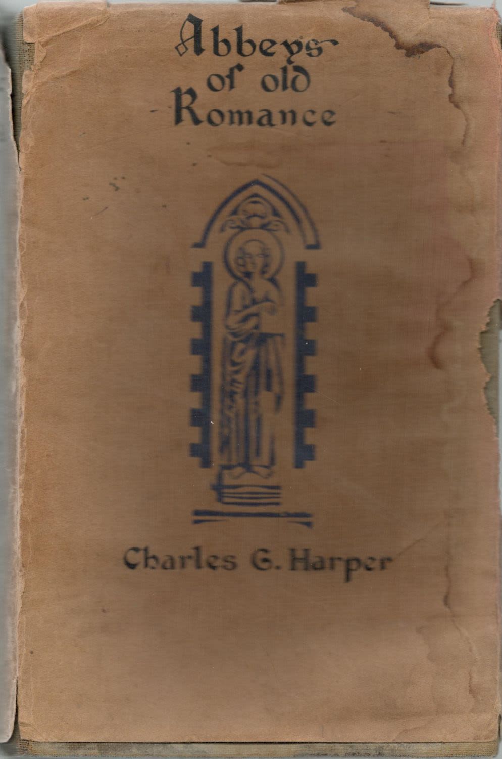 Lot 148: Abbeys of Old Romance. By Charles Harper. Illustrated...