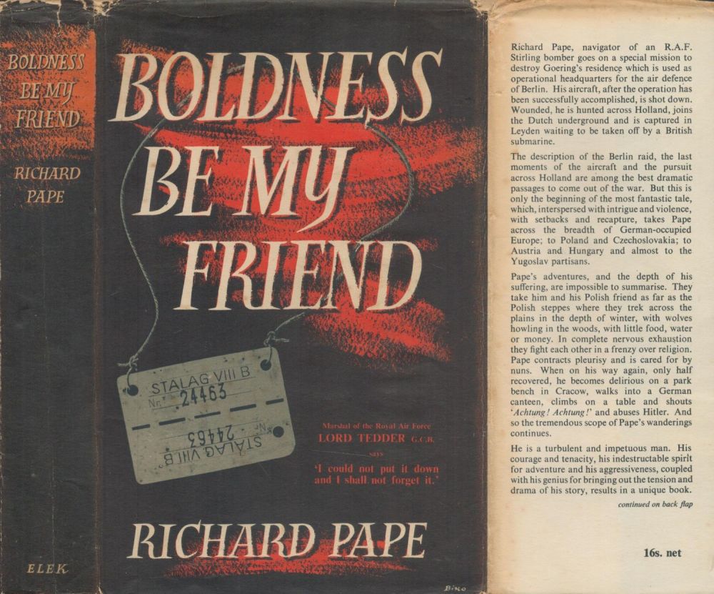 Lot 483: Richard Pape Boldness be My Friend Publisher Elek....