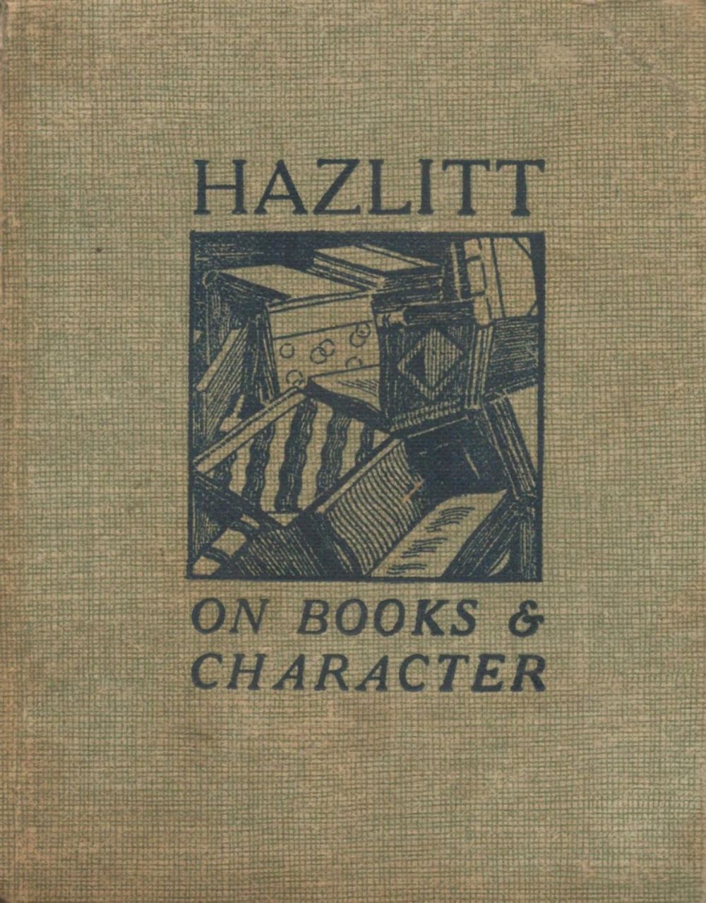 Lot 555: Hazlitt on Books and Character. Published by T....