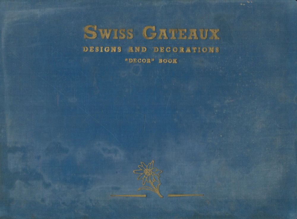 Lot 660: Swiss Gateaux Design and Decoration. New Swiss Manual...