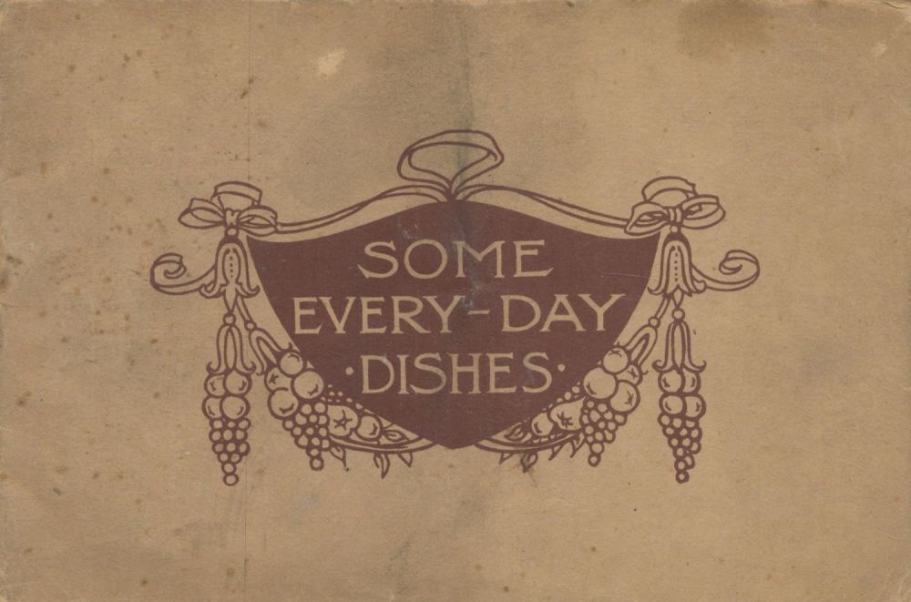Lot 667: Some Every Day Dishes. Cookery recipes for use...