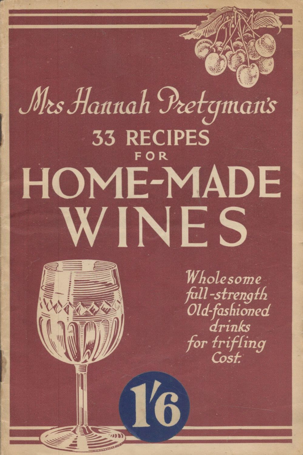 Lot 676: Mrs Hannah Pretyman's 33 Recipes for Home Made...