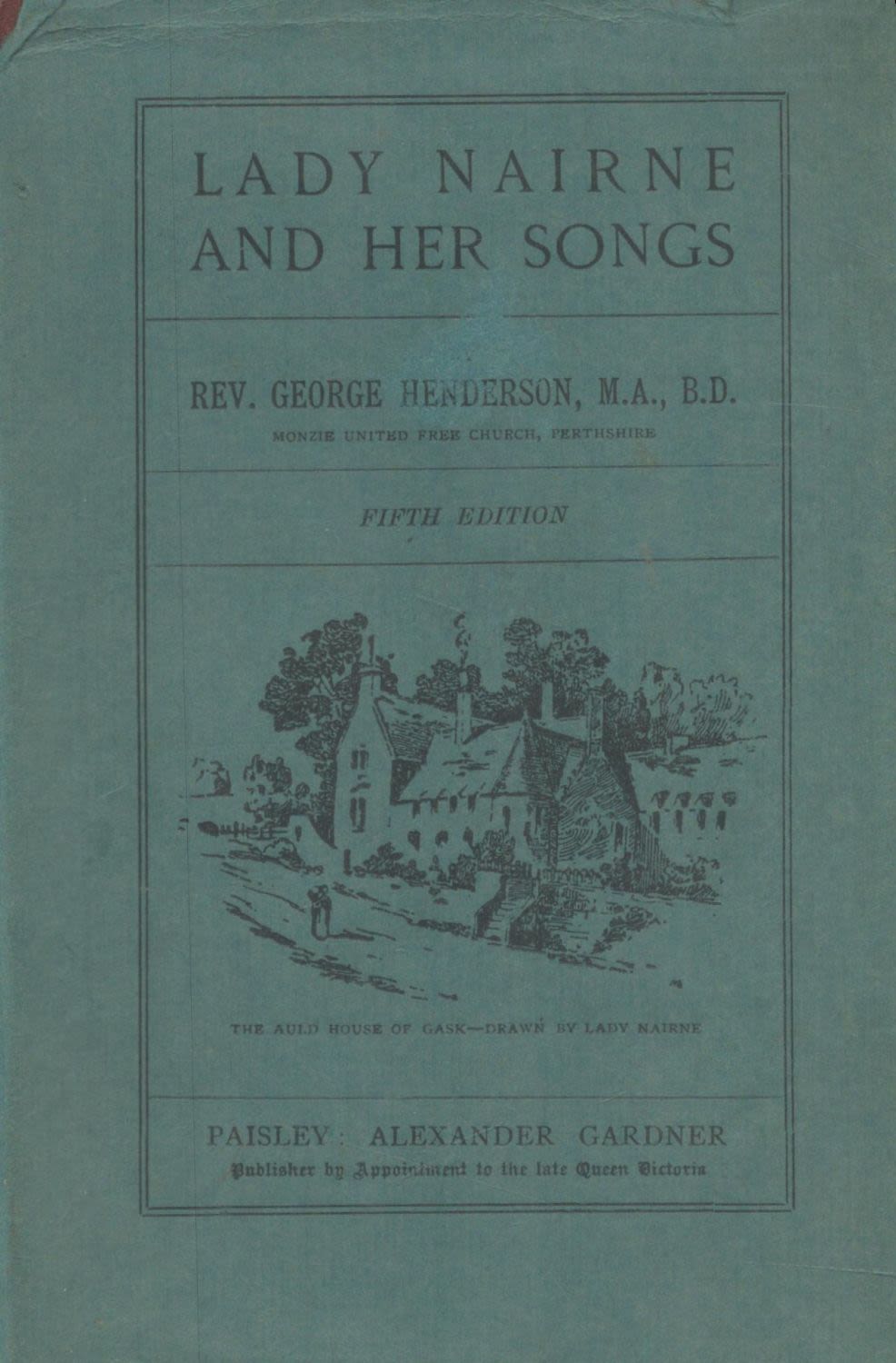 Lot 685: Lady Nairne and Her Songs. By Rev. G....