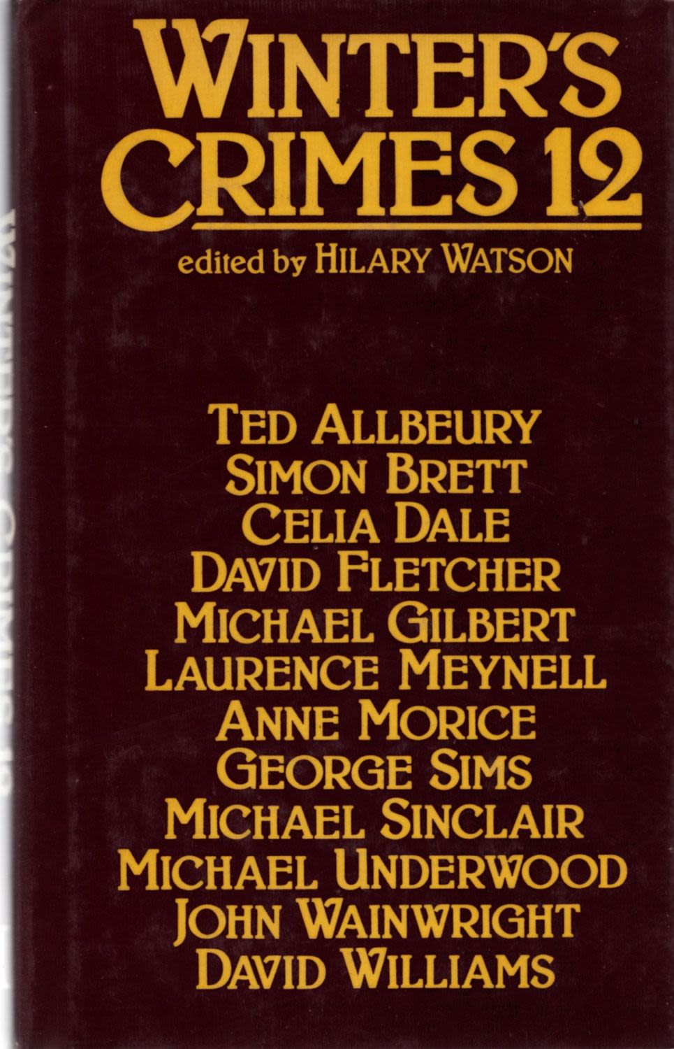 Lot 796: Writer's Crimes 12. D/W 1st Edition 1980. From...