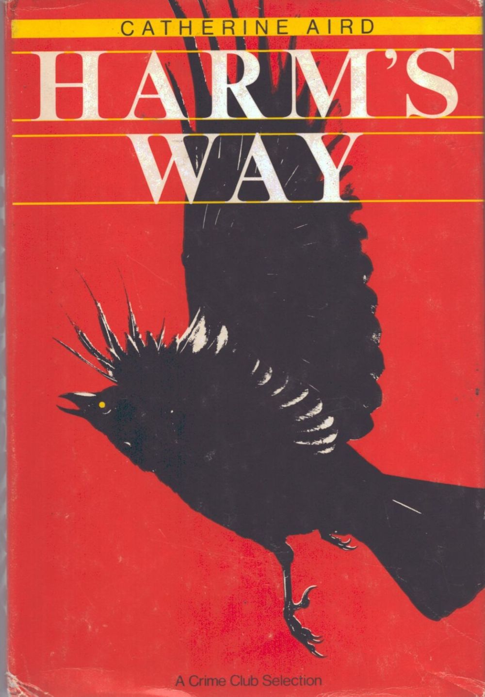 Lot 808: Catherine Aird. Harm's Way. D/W 1st Edition (U....