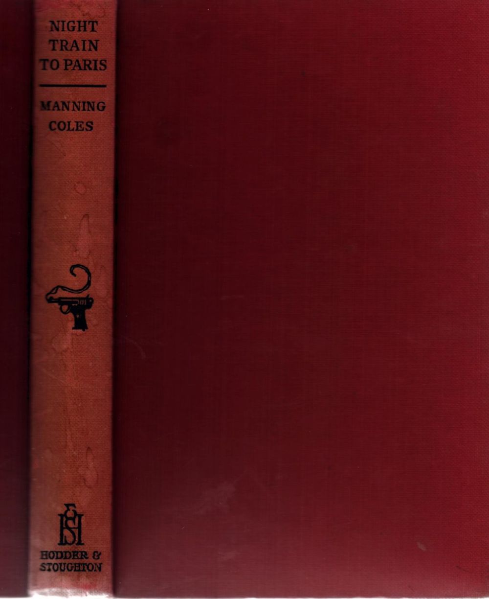 Lot 917: Manning Coles Night Train To Paris 1st Edition...