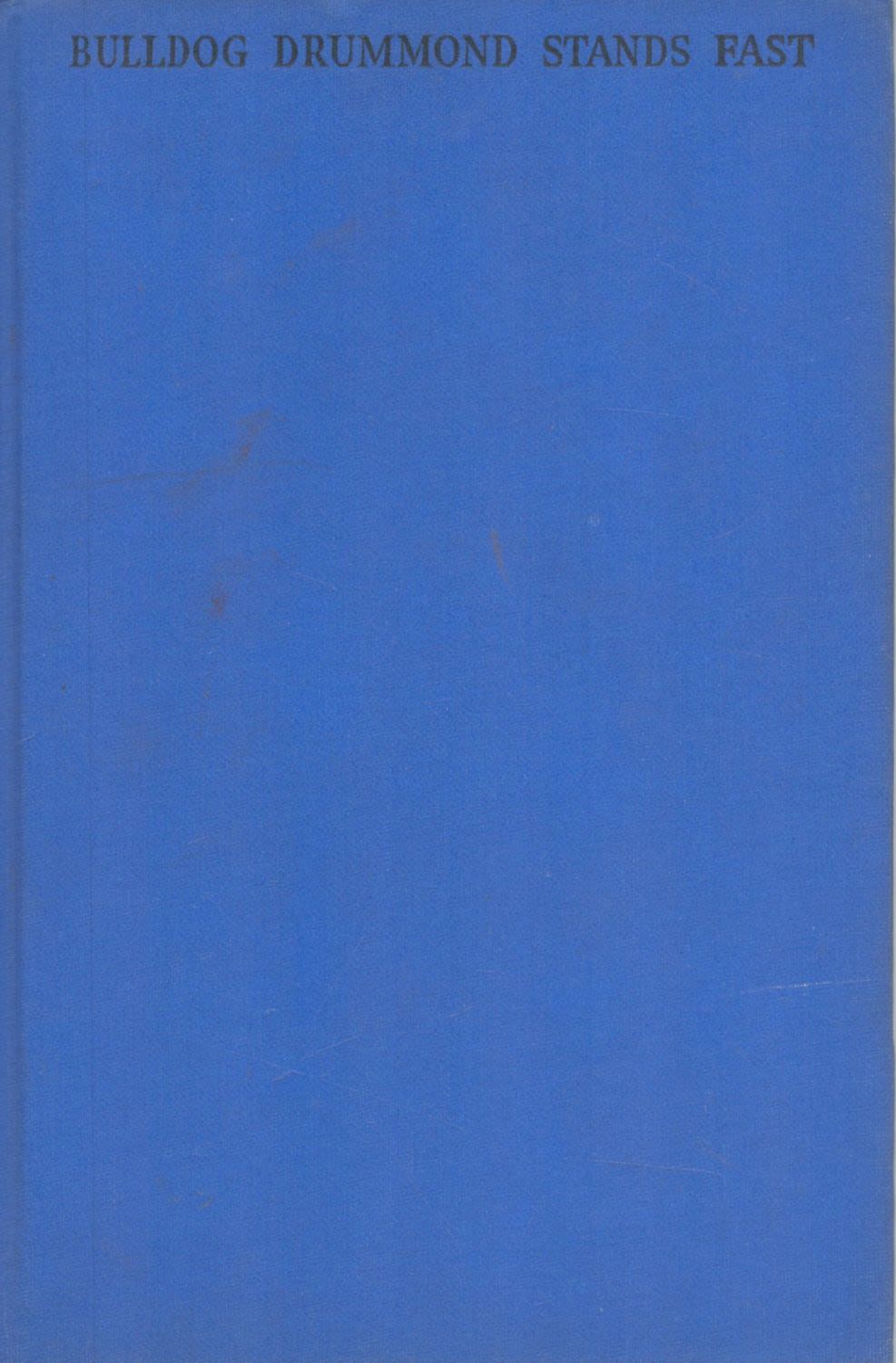 Lot 943: Gerard Fairlie Bulldog Drummond Stands Fast 1st Edition...