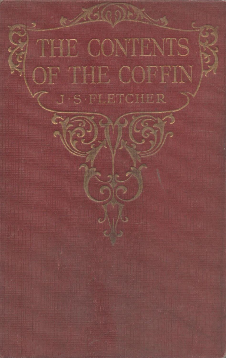 Lot 965: J. S. Fletcher The Contents of The Coffin...