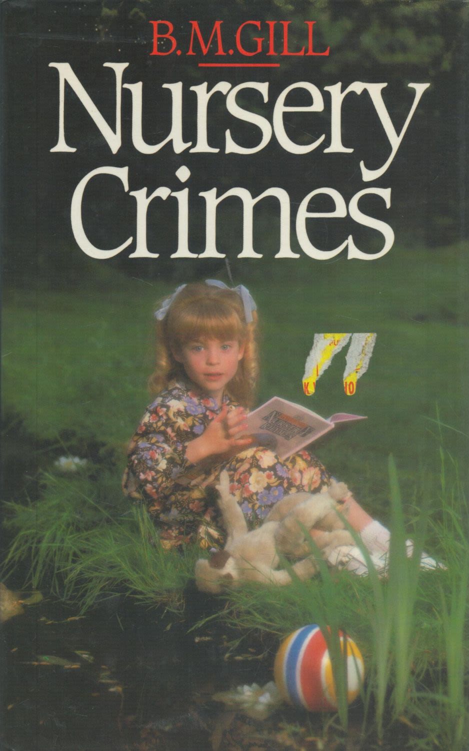 Lot 1009: B M Gill Nursery Crimes 1st Edition 1986....
