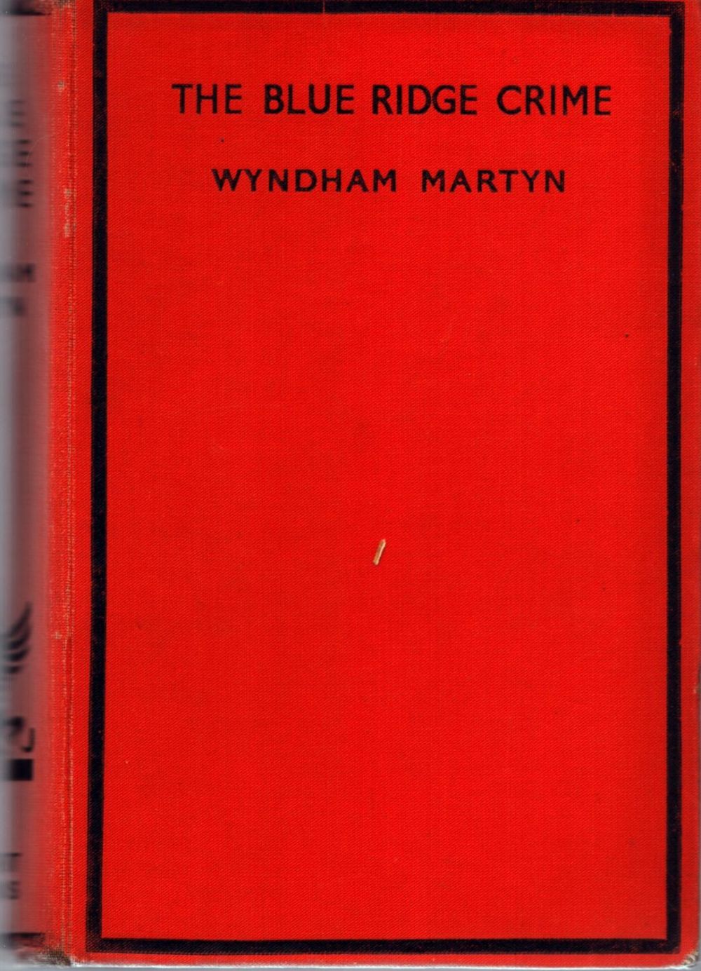 Lot 1095: Wyndham Martin The Blue Ridge Crime 1st Edition...