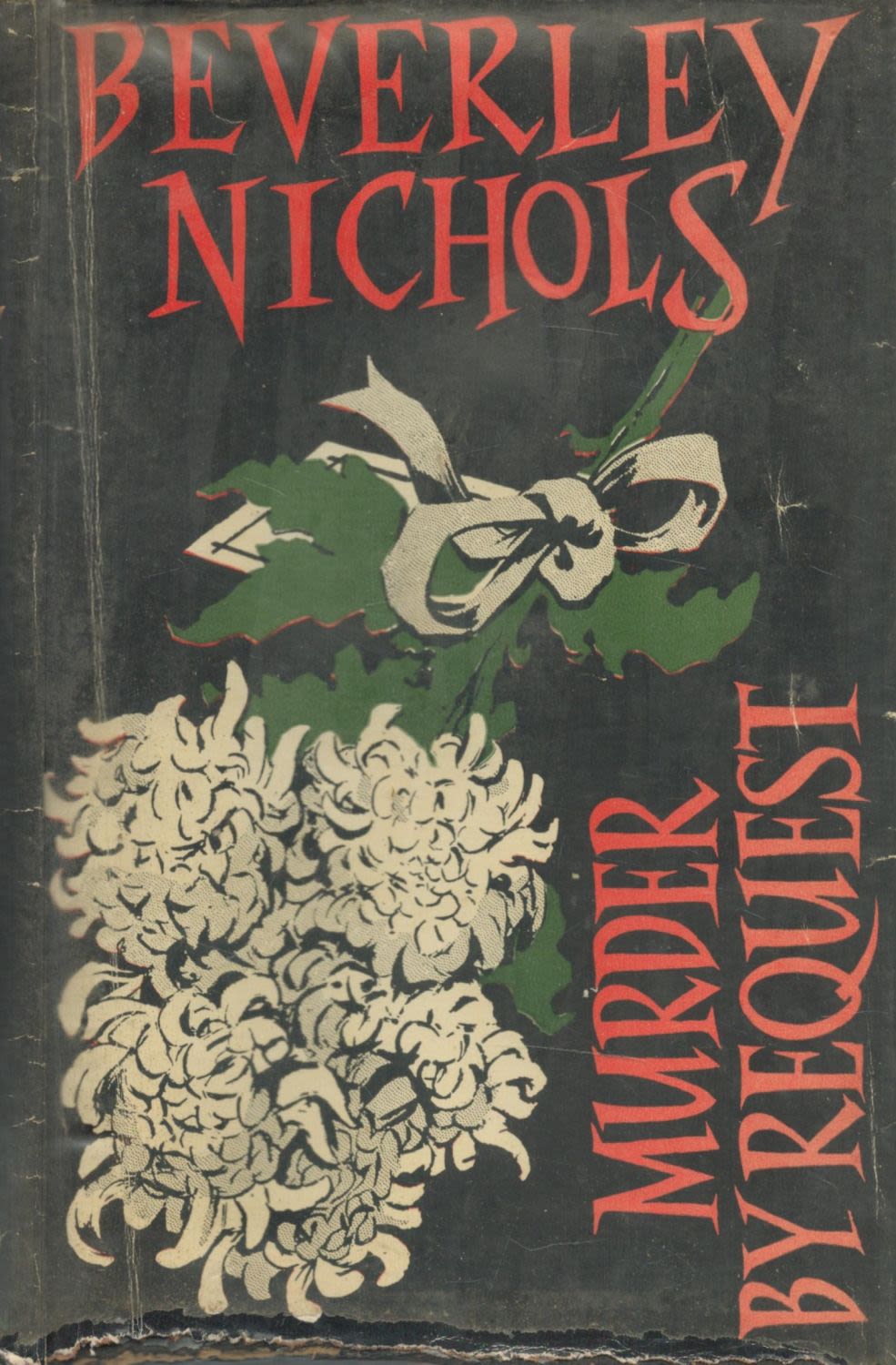 Lot 1109: Beverley Nichols Murder By Request D/W 1st Edition...