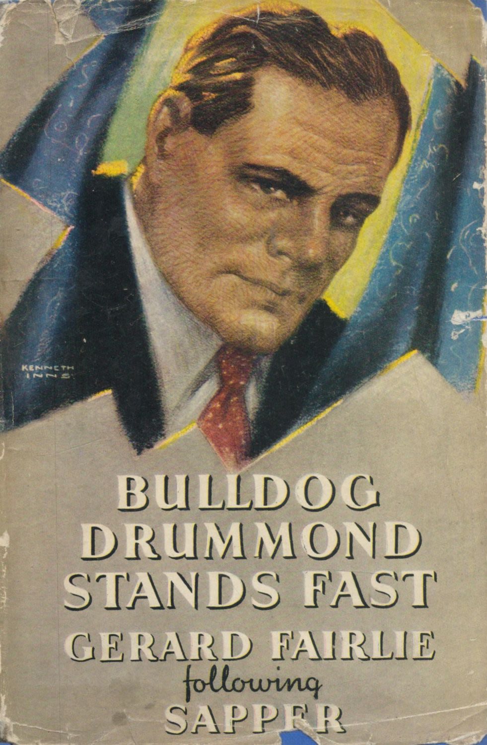 Lot 1173: Sapper Bulldog Drummond Stands Fast D/W 1st Edition...