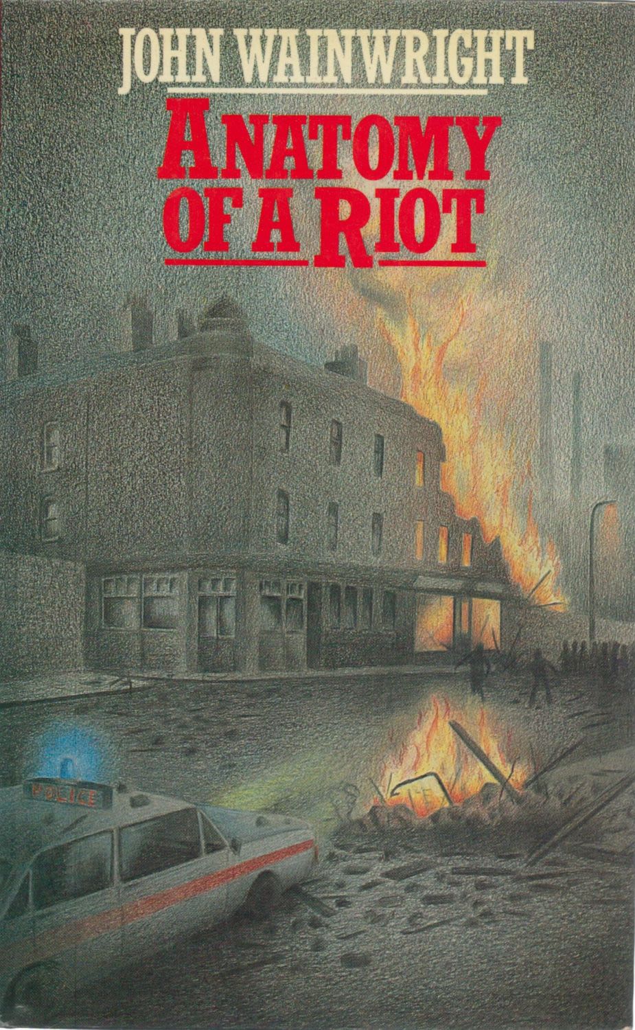 Lot 1193: John Wainwright Anatomy Of A Riot Fine D/W...