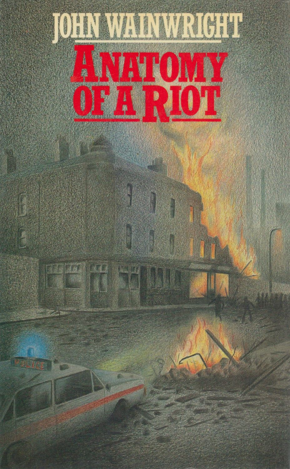 Lot 1194: John Wainwright Anatomy Of A Riot Fine D/W...