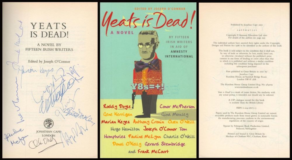 Lot 734: Yeats is Dead multi signed first edition softback...