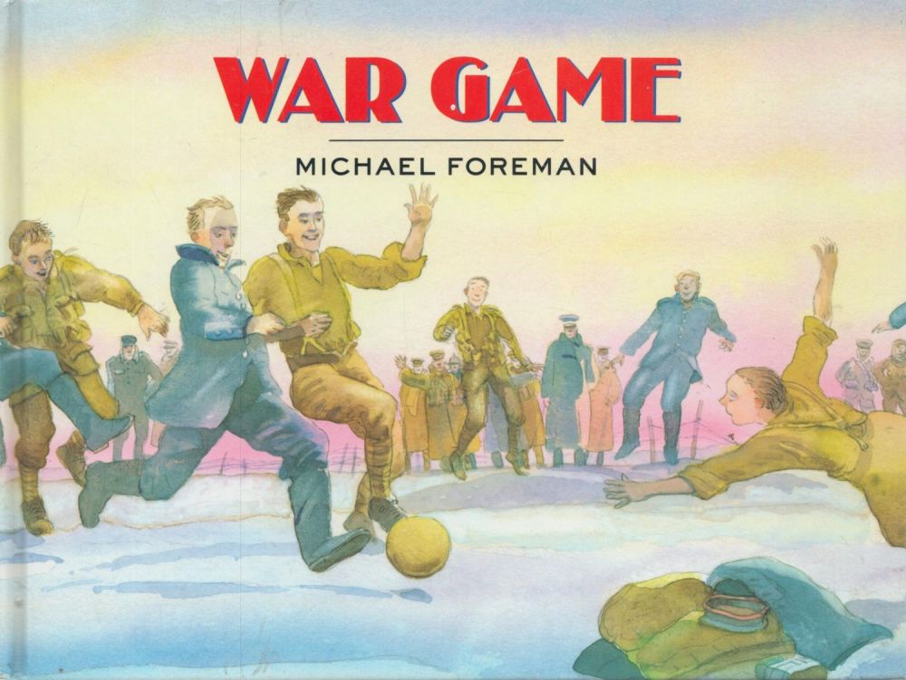 Lot 739: War Game by Michael Foreman hardback book. Written...