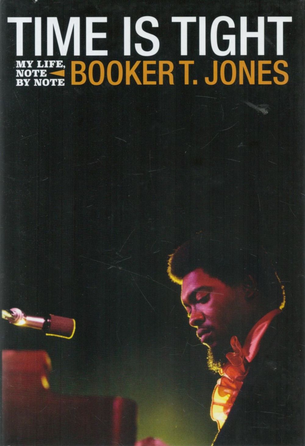 Lot 629: Time is Tight Autobiography of Booker T Jones....
