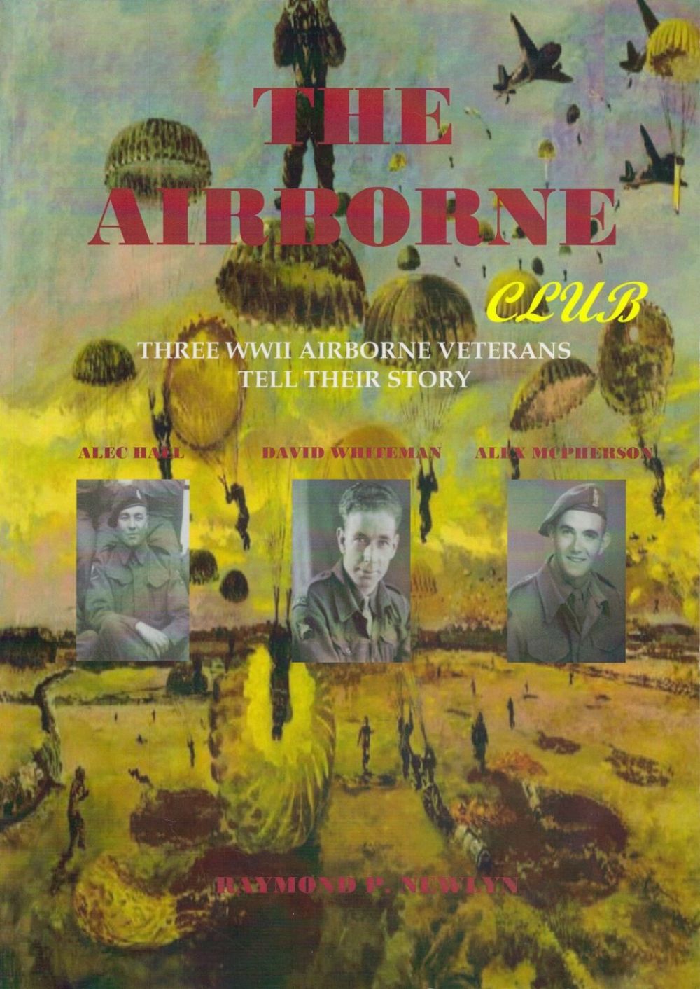 Lot 417: The Airborne Club 3 WWII Airborne Vets tell...