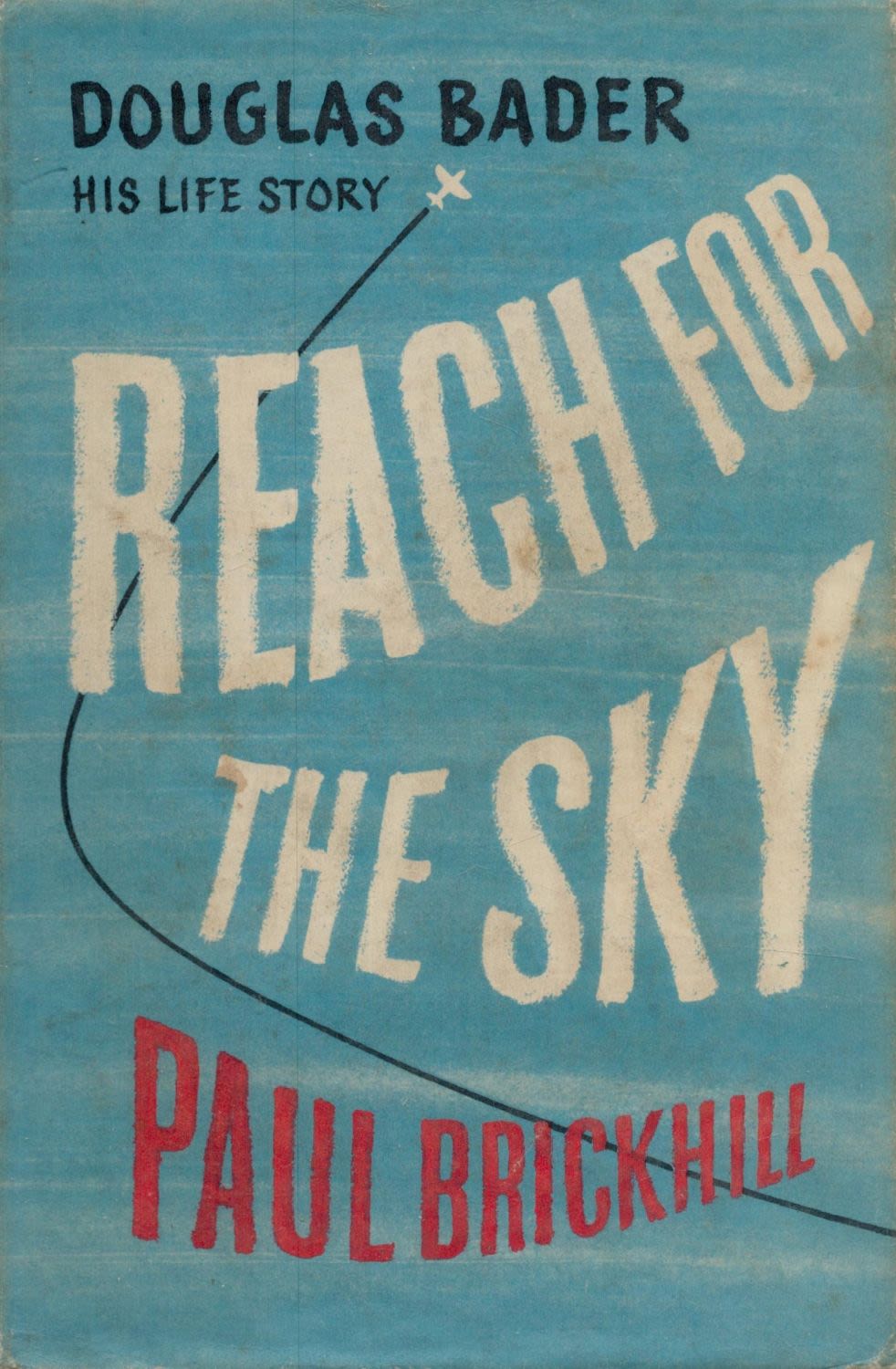 Lot 214: WWII Grp Cpt Sir Douglas Bader signed hardback...