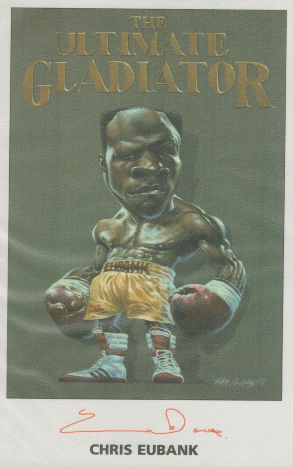 Lot 262: Boxing Chris Eubank signed 6x4 The Ultimate Gladiator...