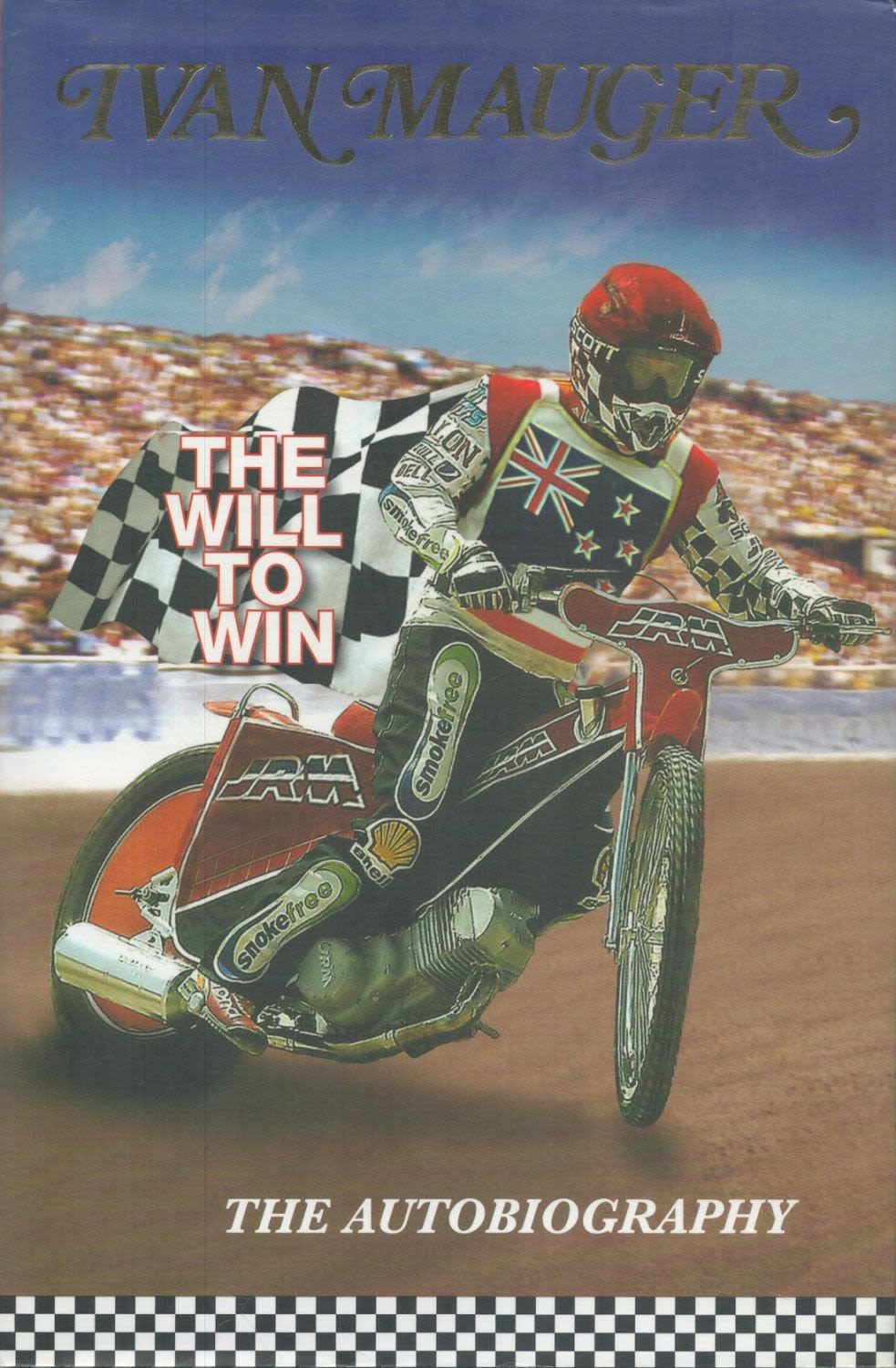 Lot 266: Speedway Ivan Mauger signed hardback book titled The...