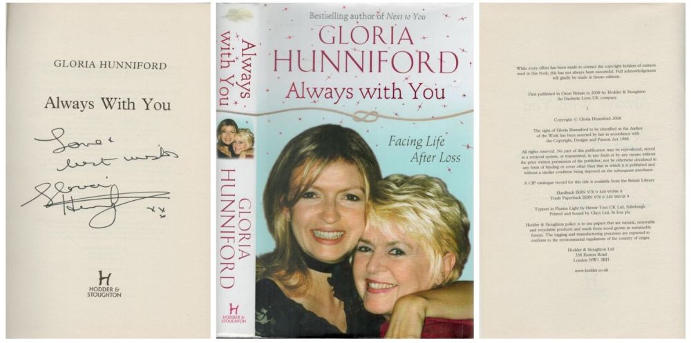 Lot 197: Gloria Hunniford Signed. Always with you-facing Life After...