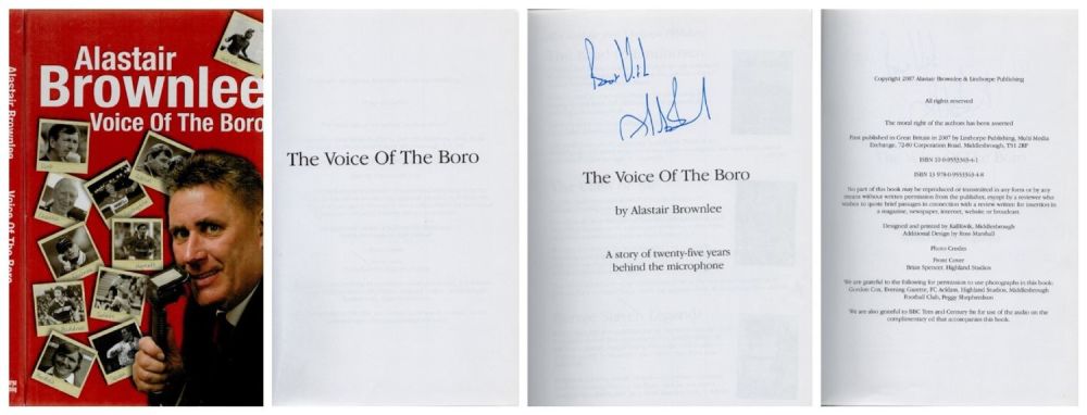 Lot 216: Alastair Brownlee Signed. The Voice Of The Boro-A...