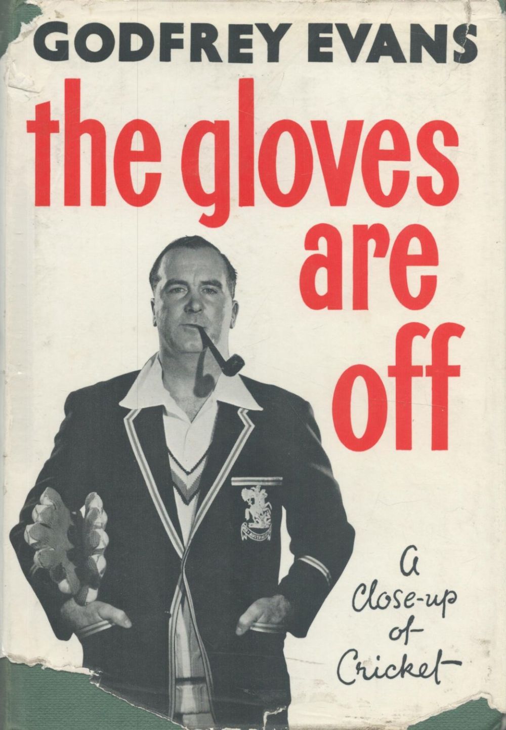Lot 271: Signed Book Godfrey Evans The Gloves are off...
