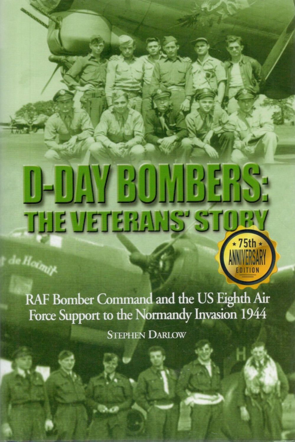 Lot 272: D. Day Bombers The Veterans Story WWII Hardback...
