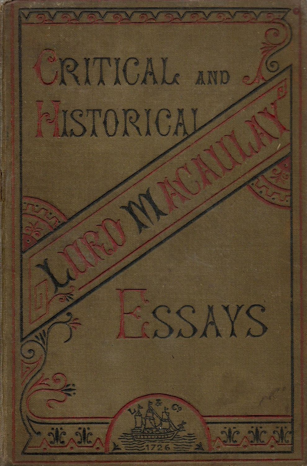 Lot 291: Critical and Historical Essays hardback book. First edition....