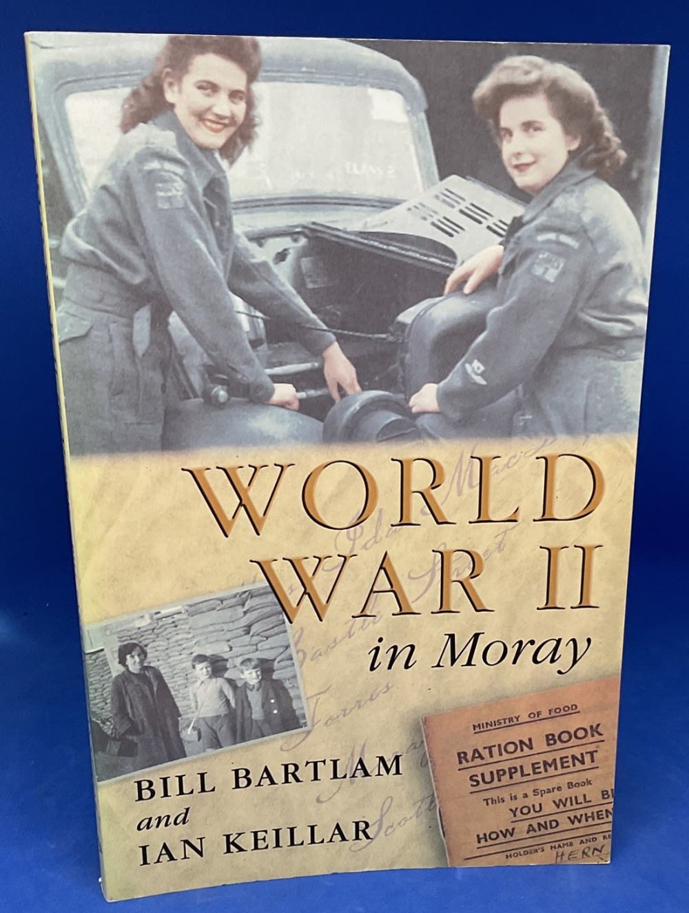 Lot 417: WW2 in Moray 1st Ed Paperback book by...