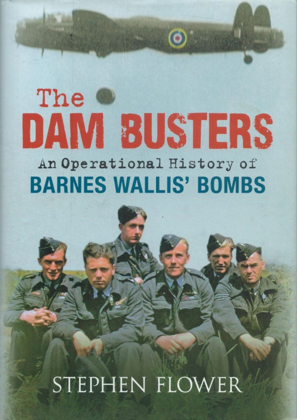 Lot 101: Multi-Signed Book - The Dam Busters - An...