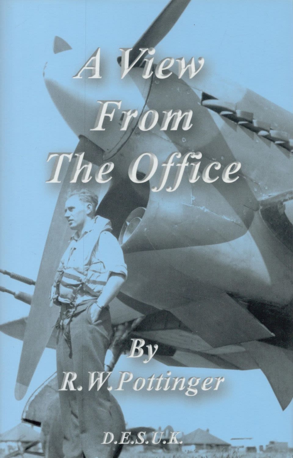 Lot 104: Ron W Pottinger Signed Book - A View...